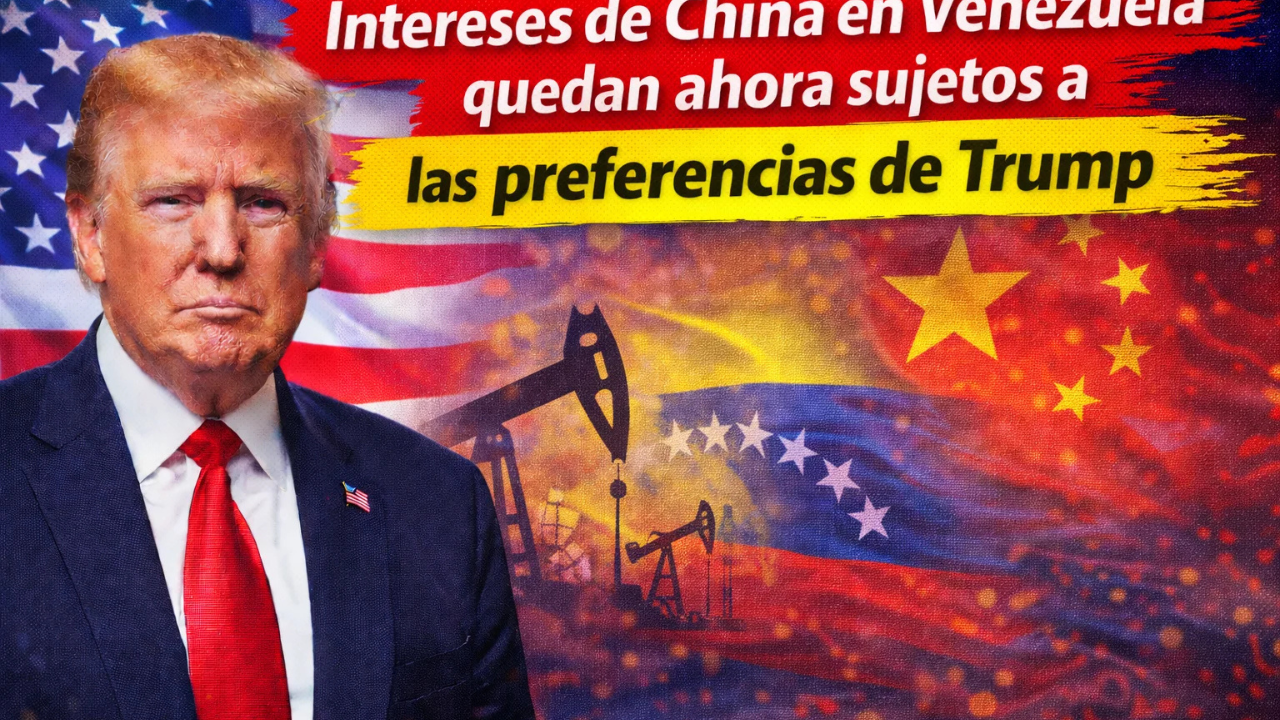 Intereses de China en Venezuela quedan ahora sujetos a las preferencias de Trump, según informe